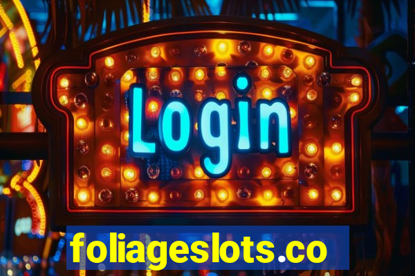 foliageslots.com