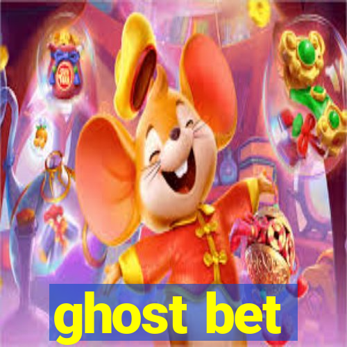 ghost bet