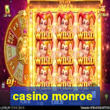 casino monroe