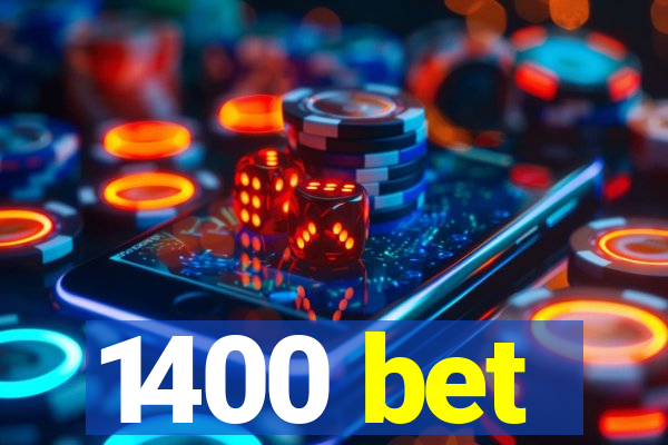 1400 bet