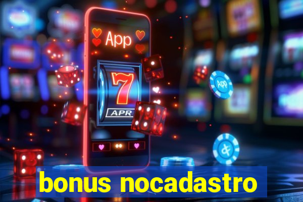 bonus nocadastro