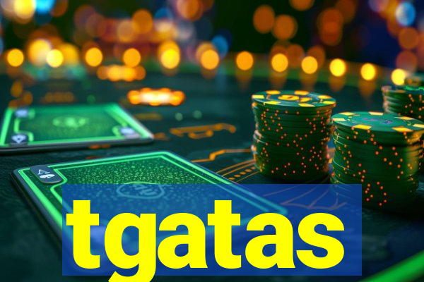 tgatas