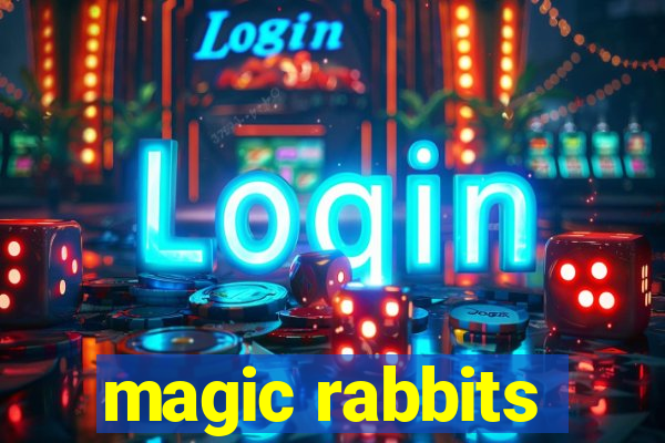 magic rabbits