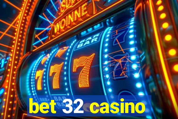 bet 32 casino