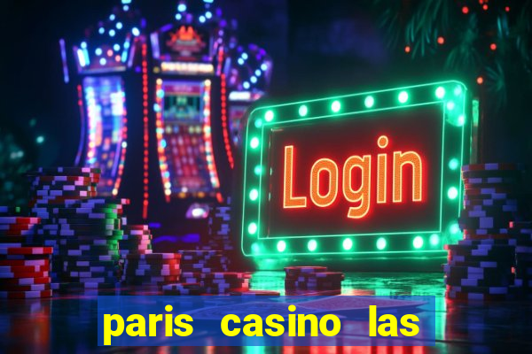 paris casino las vegas nv