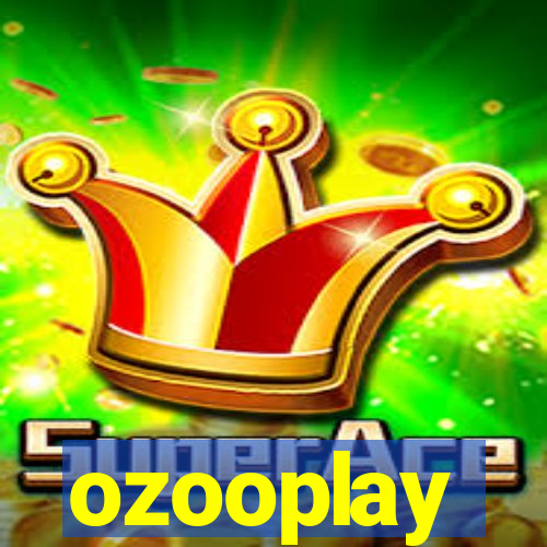 ozooplay