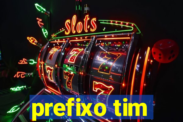 prefixo tim