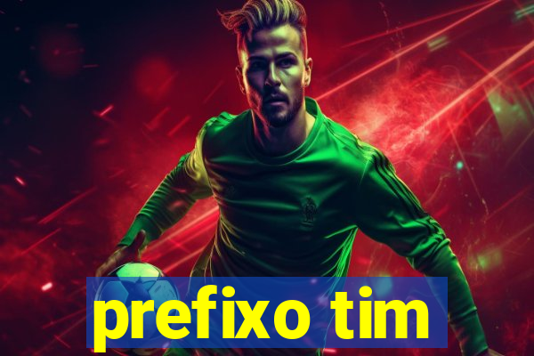 prefixo tim