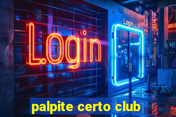 palpite certo club