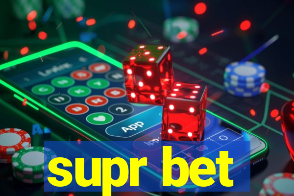 supr bet