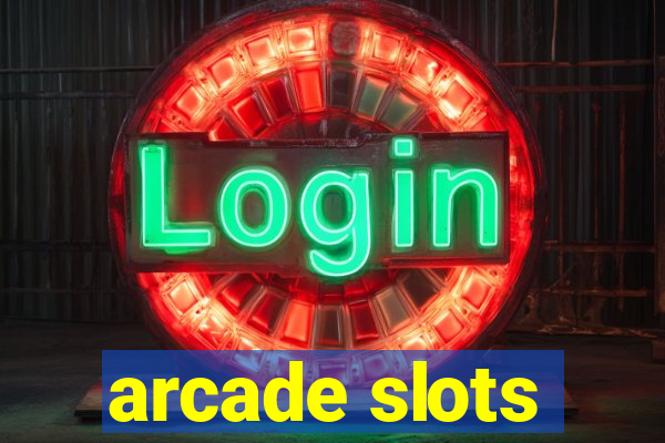 arcade slots