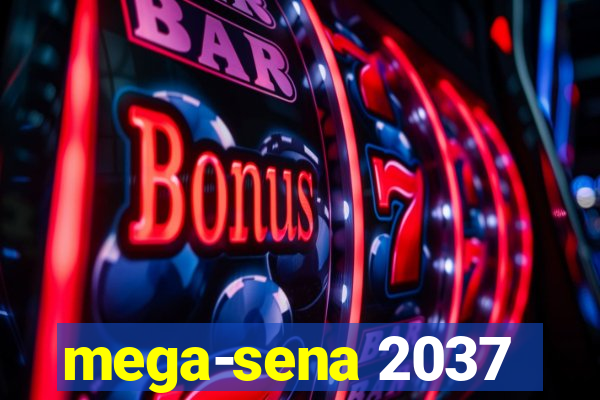 mega-sena 2037