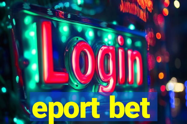 eport bet