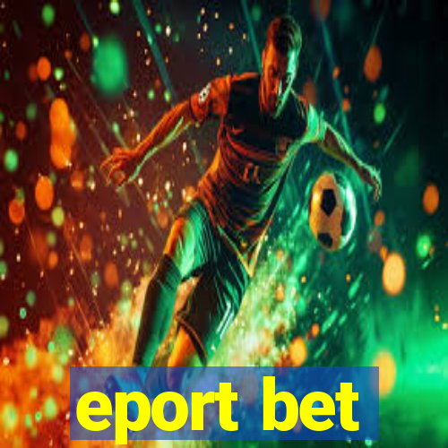 eport bet