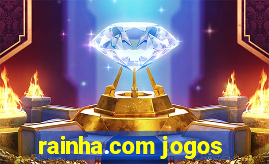 rainha.com jogos