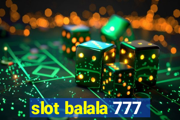 slot balala 777