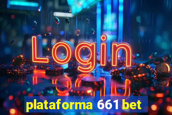 plataforma 661 bet