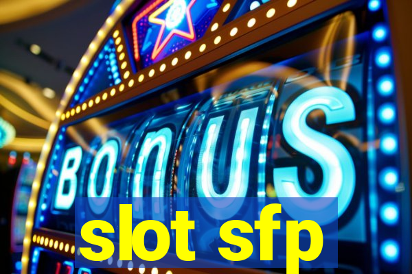 slot sfp