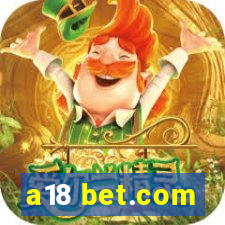 a18 bet.com