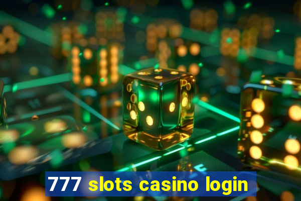 777 slots casino login