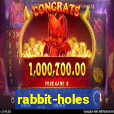 rabbit-holes