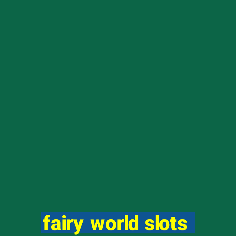 fairy world slots