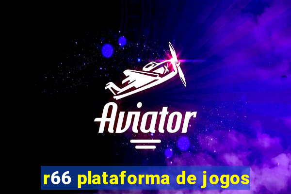 r66 plataforma de jogos