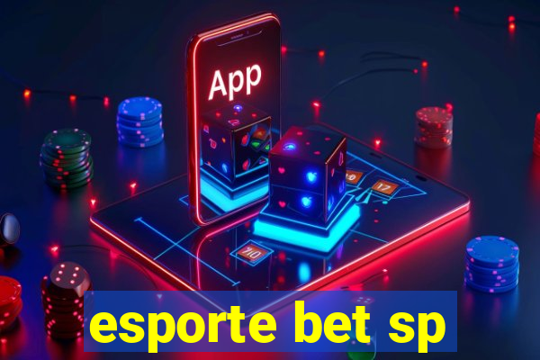 esporte bet sp