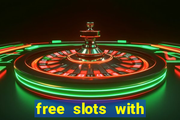 free slots with free spins and bonus