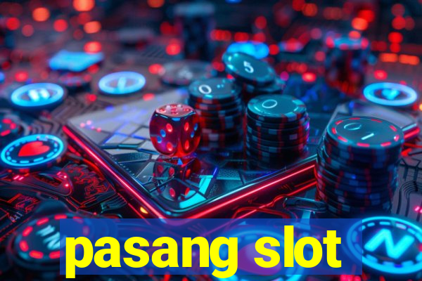 pasang slot