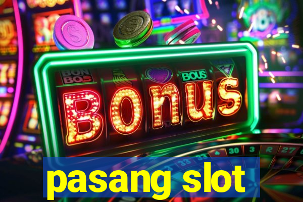 pasang slot