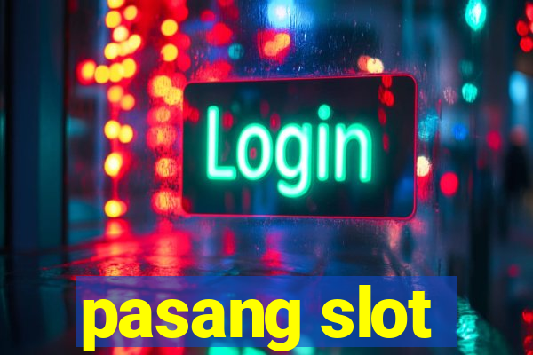 pasang slot