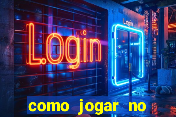 como jogar no fortune tigre