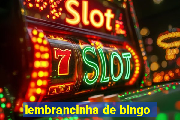 lembrancinha de bingo