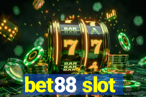 bet88 slot