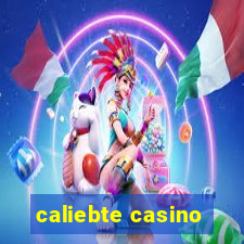 caliebte casino