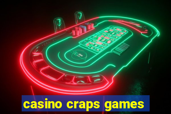 casino craps games