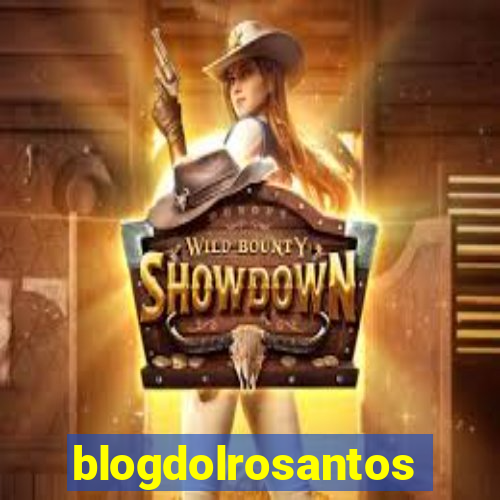 blogdolrosantos