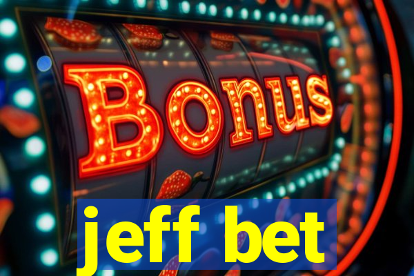 jeff bet