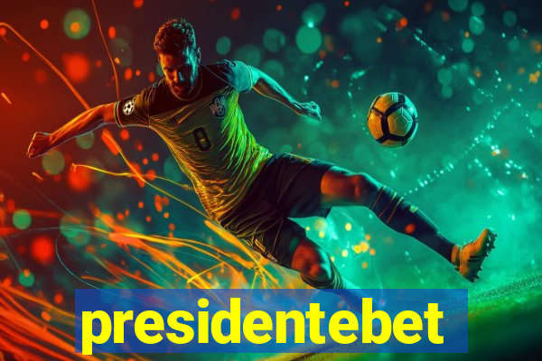 presidentebet