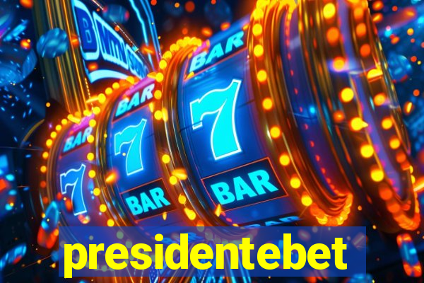 presidentebet