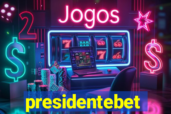 presidentebet