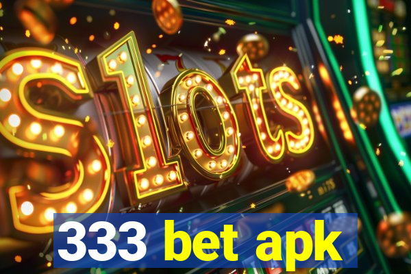 333 bet apk