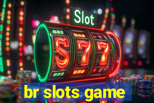 br slots game