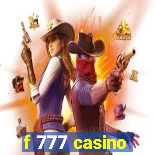 f 777 casino