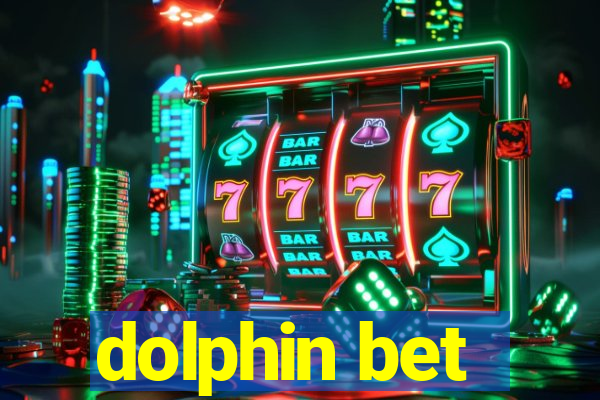 dolphin bet