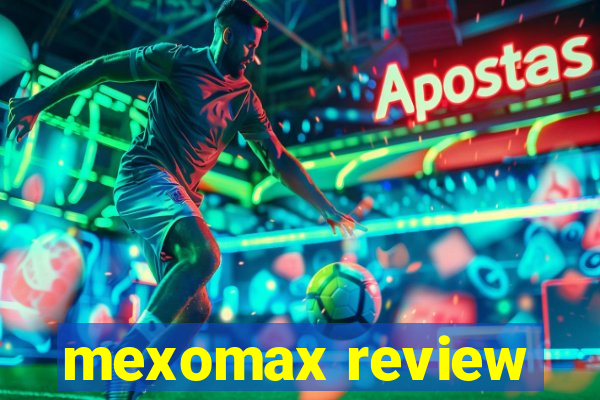 mexomax review