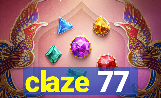 claze 77