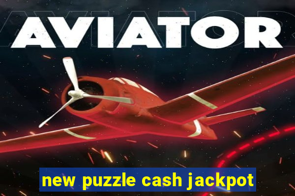 new puzzle cash jackpot