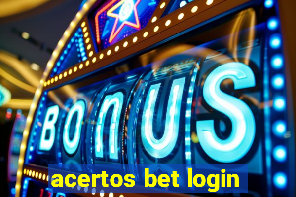 acertos bet login